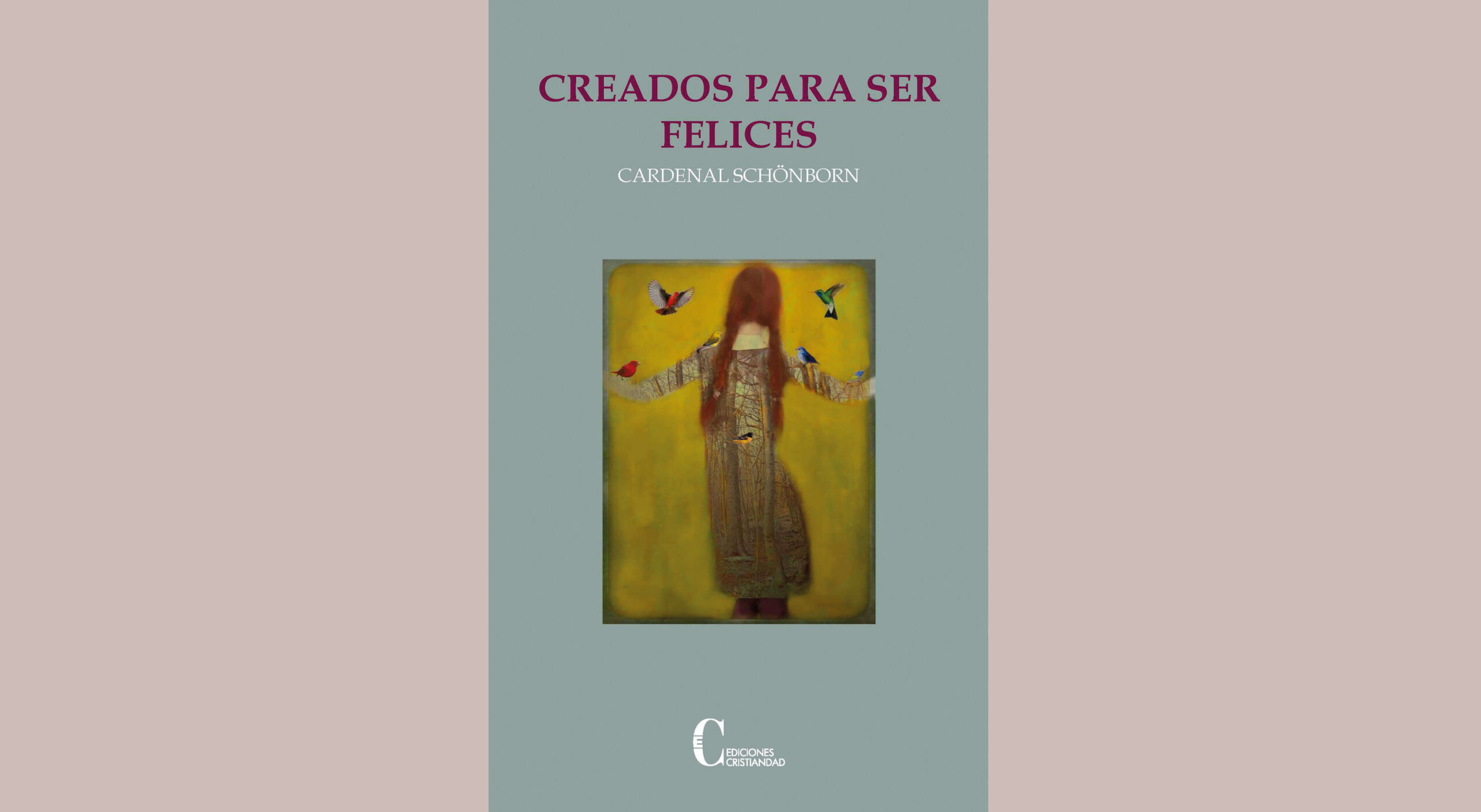 Creados para ser felices