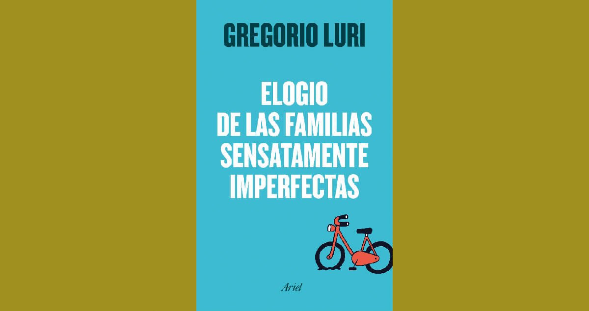 Elogio de las familias sensatamente imperfectas