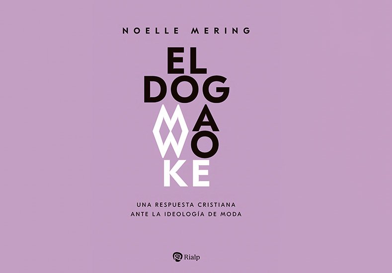 El dogma woke. Una respuesta cristiana ante la ideología de moda