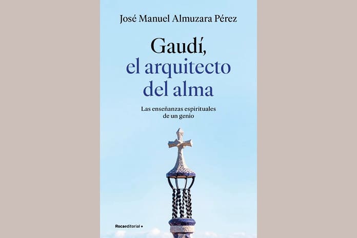 Portada del libro "Gaudí, el arquitecto del alma" de José Manuel Almuzara, reseñado en la revista Estar